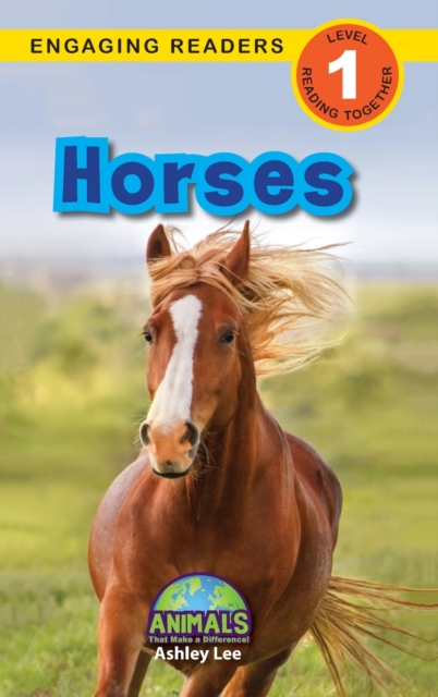 Horses : Animals That Make a Difference! (Engaging Readers, Level 1), Hardback Book