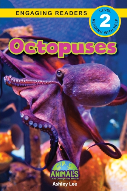 Octopuses : Animals That Change the World! (Engaging Readers, Level 2), Paperback / softback Book
