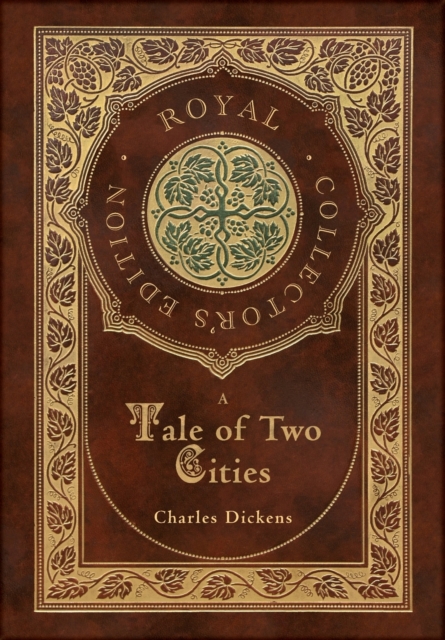 A Tale of Two Cities (Royal Collector's Edition) (Case Laminate Hardcover with Jacket), Hardback Book