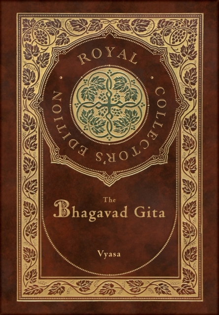 The Bhagavad Gita (Royal Collector's Edition) (Annotated) (Case Laminate Hardcover with Jacket), Hardback Book
