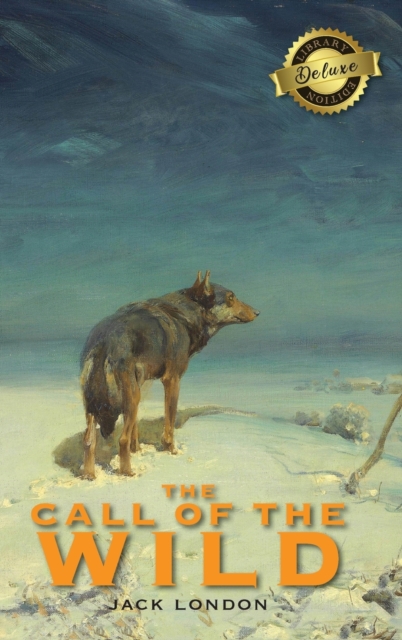 The Call of the Wild (Deluxe Library Edition), Hardback Book