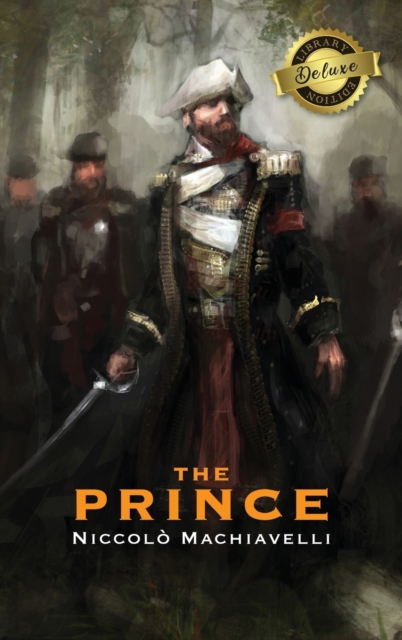 The Prince (Deluxe Library Edition) (Annotated), Hardback Book