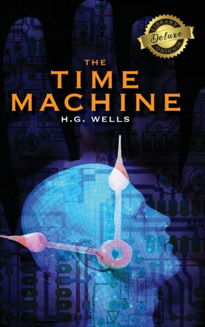 The Time Machine (Deluxe Library Binding), Hardback Book