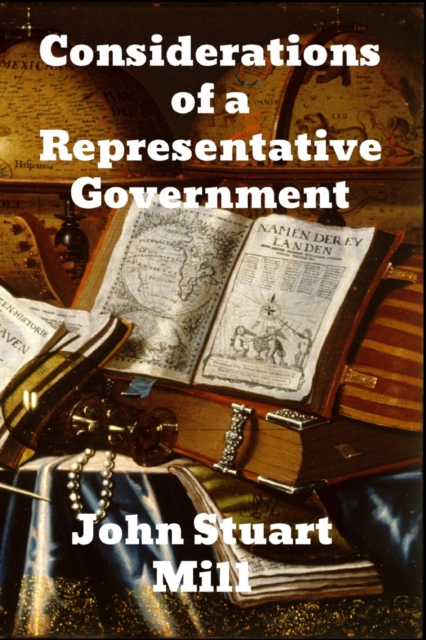 Considerations of a Representative Government, Paperback / softback Book