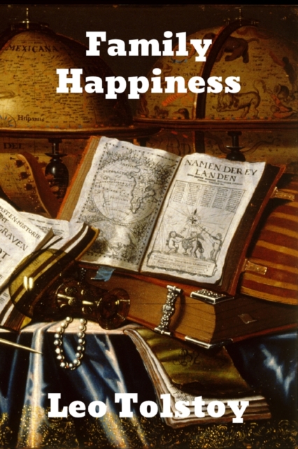 Family Happiness, Paperback / softback Book
