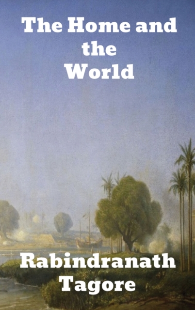 The Home and the World, Hardback Book