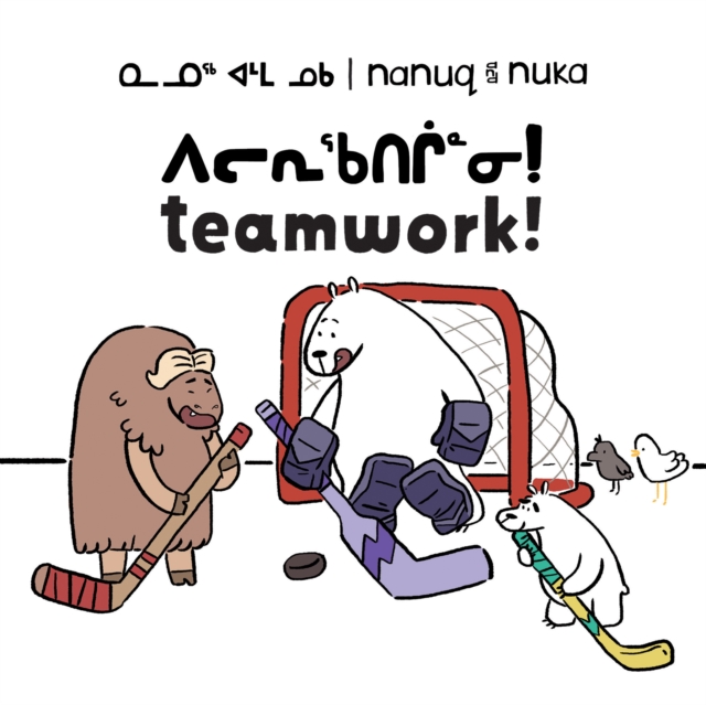 Nanuq and Nuka: Teamwork! : Bilingual Inuktitut and English Edition, Paperback / softback Book