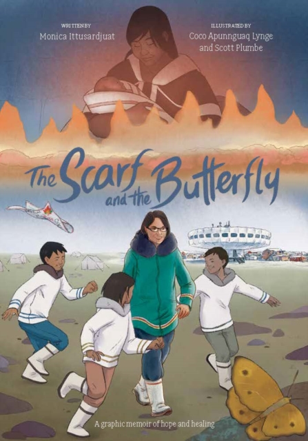 The Scarf and the Butterfly : A graphic memoir of hope and healing, Hardback Book