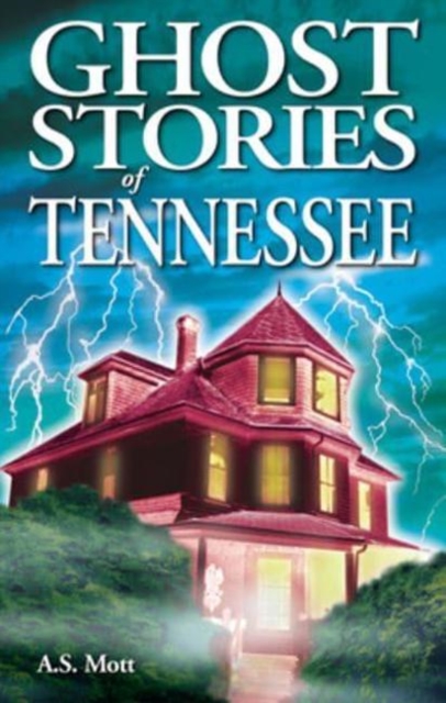Ghost Stories of Tennessee, Paperback / softback Book