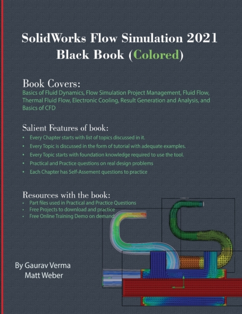 SolidWorks Flow Simulation 2021 Black Book (Colored), Paperback / softback Book