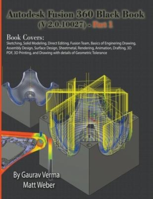 Autodesk Fusion 360 Black Book (V 2.0.10027) - Part 1, Paperback / softback Book