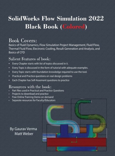 SolidWorks Flow Simulation 2022 Black Book (Colored), Hardback Book