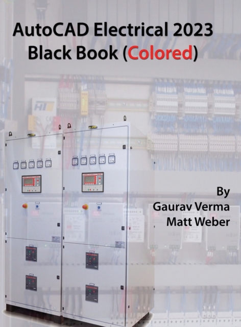 AutoCAD Electrical 2023 Black Book (Colored), Hardback Book