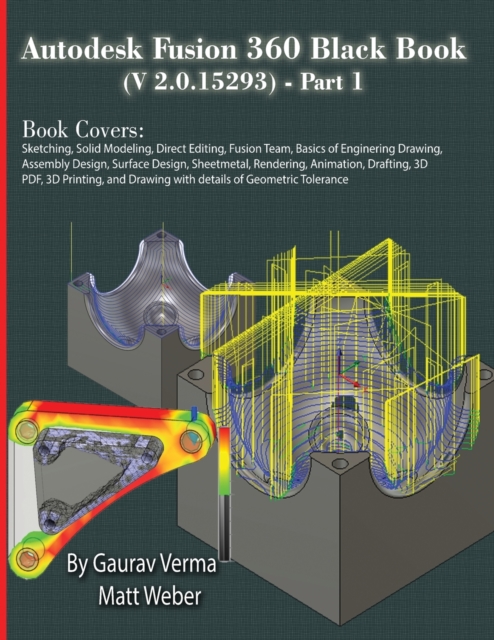 Autodesk Fusion 360 Black Book (V 2.0.15293) - Part 1, Paperback / softback Book