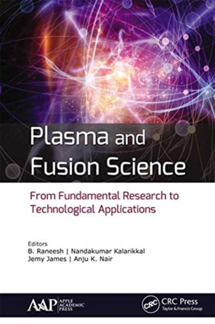 Plasma and Fusion Science : From Fundamental Research to Technological Applications, Paperback / softback Book