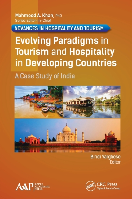 Evolving Paradigms in Tourism and Hospitality in Developing Countries : A Case Study of India, Paperback / softback Book