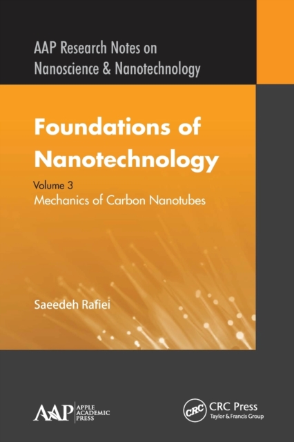 Foundations of Nanotechnology, Volume Three : Mechanics of Carbon Nanotubes, Paperback / softback Book