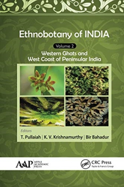 Ethnobotany of India, Volume 2 : Western Ghats and West Coast of Peninsular India, Paperback / softback Book