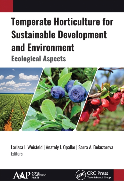Temperate Horticulture for Sustainable Development and Environment : Ecological Aspects, Paperback / softback Book
