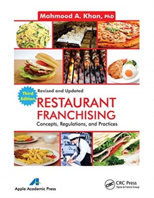 Restaurant Franchising : Concepts, Regulations and Practices, Third Edition, Paperback / softback Book