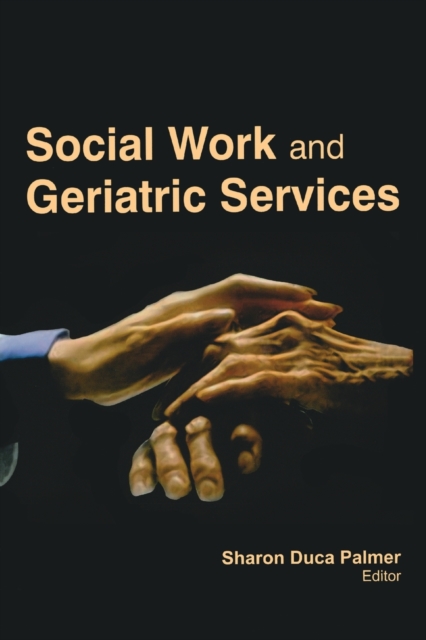 Social Work and Geriatric Services, Paperback / softback Book