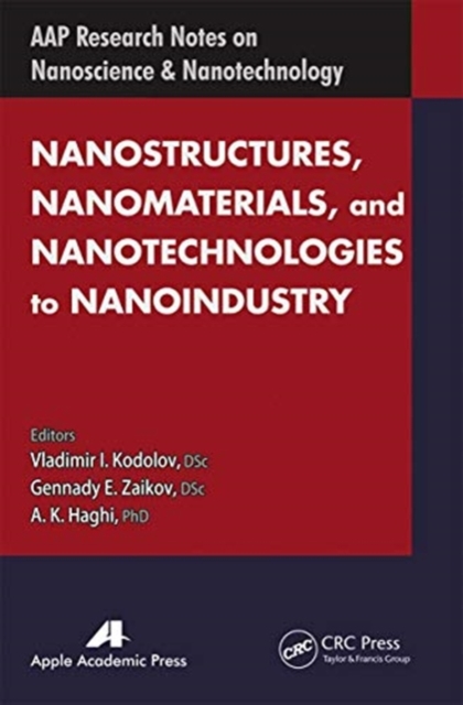 Nanostructures, Nanomaterials, and Nanotechnologies to Nanoindustry, Paperback / softback Book