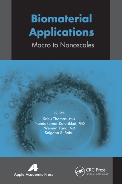 Biomaterial Applications : Micro to Nanoscales, Paperback / softback Book