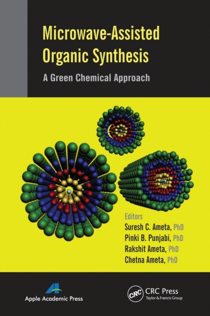 Microwave-Assisted Organic Synthesis : A Green Chemical Approach, Paperback / softback Book