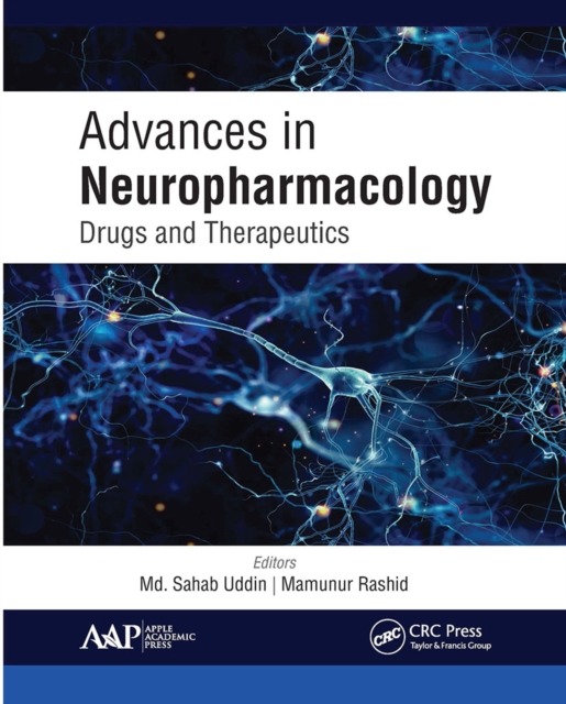 Advances in Neuropharmacology : Drugs and Therapeutics, Paperback / softback Book