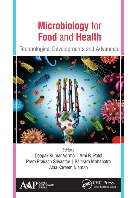 Microbiology for Food and Health : Technological Developments and Advances, Paperback / softback Book