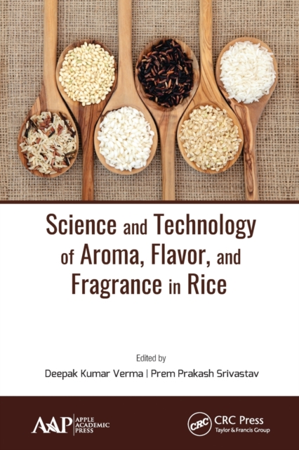Science and Technology of Aroma, Flavor, and Fragrance in Rice, Paperback / softback Book
