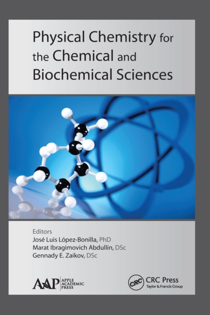 Physical Chemistry for the Chemical and Biochemical Sciences, Paperback / softback Book