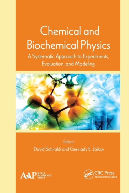Chemical and Biochemical Physics : A Systematic Approach to Experiments, Evaluation, and Modeling, Paperback / softback Book
