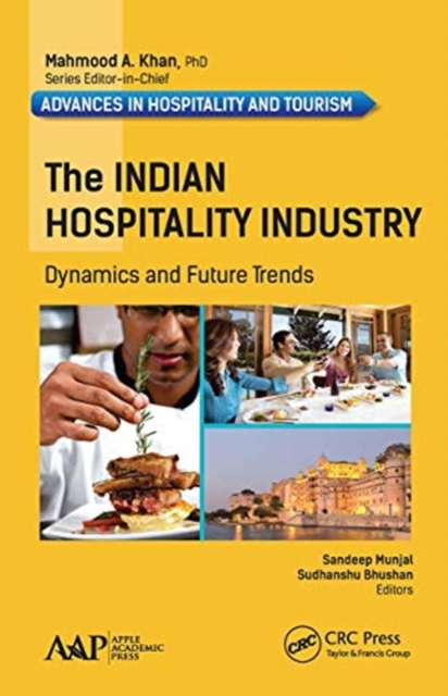 The Indian Hospitality Industry : Dynamics and Future Trends, Paperback / softback Book