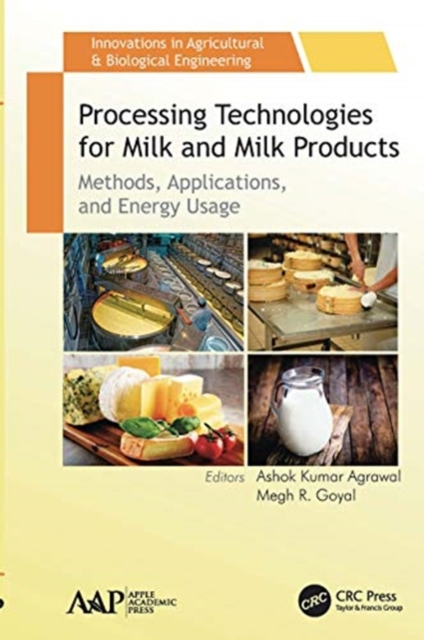 Processing Technologies for Milk and Milk Products : Methods, Applications, and Energy Usage, Paperback / softback Book
