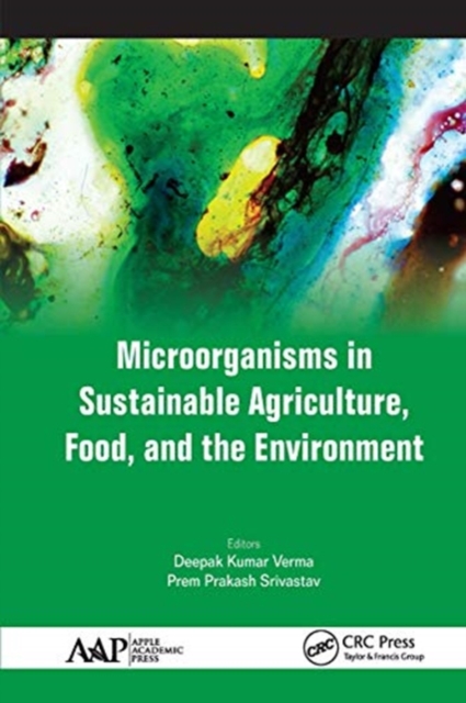 Microorganisms in Sustainable Agriculture, Food, and the Environment, Paperback / softback Book