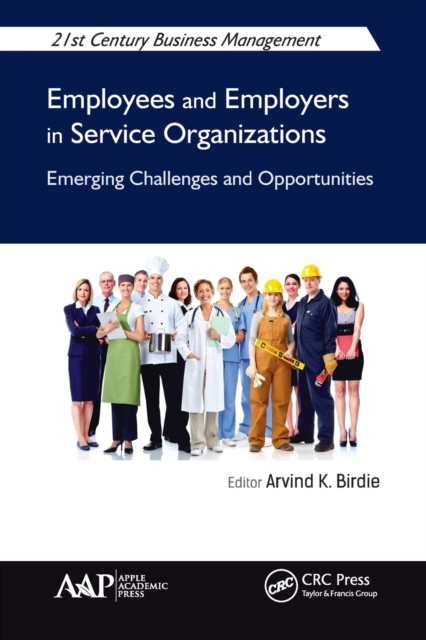 Employees and Employers in Service Organizations : Emerging Challenges and Opportunities, Paperback / softback Book