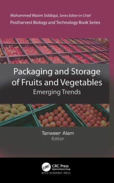 Packaging and Storage of Fruits and Vegetables : Emerging Trends, Paperback / softback Book