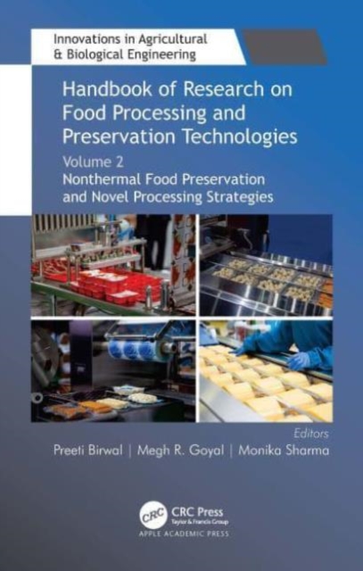Handbook of Research on Food Processing and Preservation Technologies : Volume 2: Nonthermal Food Preservation and Novel Processing Strategies, Paperback / softback Book