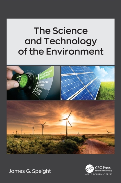 The Science and Technology of the Environment, Hardback Book