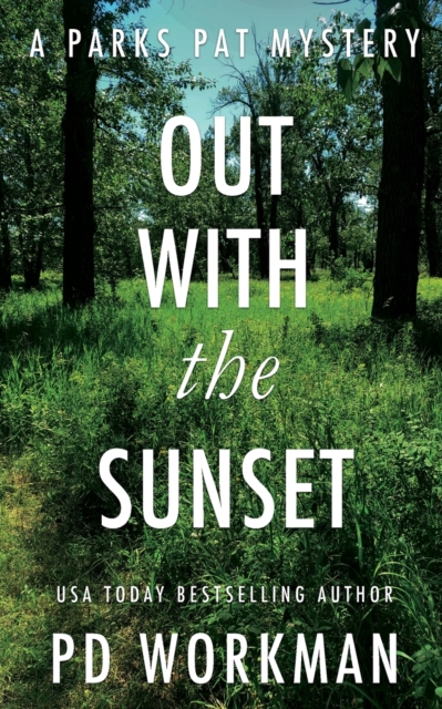 Out With the Sunset : A quick-read police procedural set in picturesque Canada, Paperback / softback Book