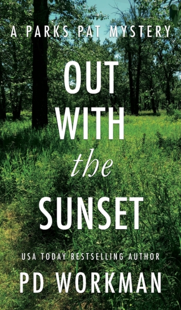 Out With the Sunset : A quick-read police procedural set in picturesque Canada, Hardback Book