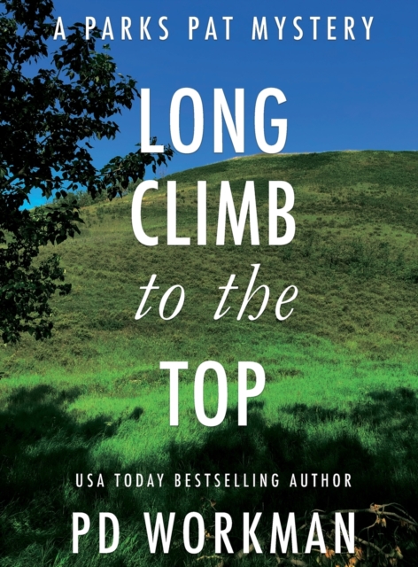 Long Climb to the Top : A quick-read police procedural set in picturesque Canada, Hardback Book