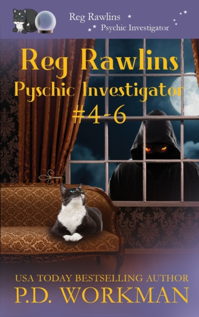 Reg Rawlins, Psychic Investigator 4-6 : A Paranormal & Cat Cozy Mystery Series, Hardback Book
