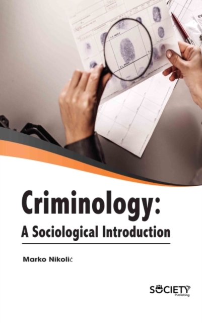 Criminology : A Sociological Introduction, Hardback Book