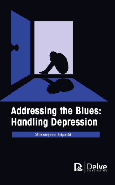 Addressing the Blues : Handling Depression, Hardback Book
