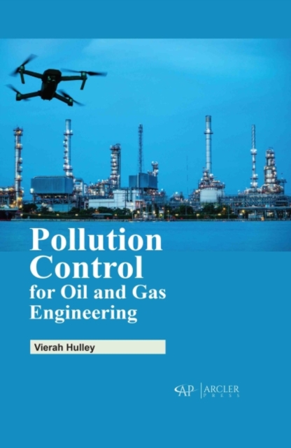 Pollution Control for Oil and Gas Engineering, Hardback Book