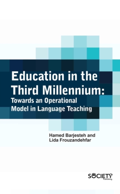 Education in the Third Millennium : Towards an Operational Model in Language Teaching, Hardback Book
