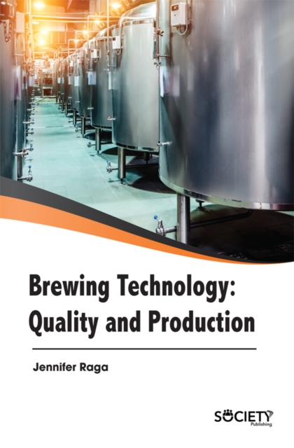 Brewing Technology : Quality and Production, PDF eBook