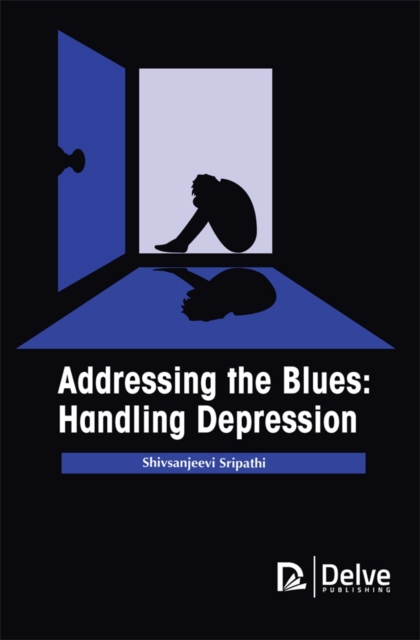 Addressing the Blues : Handling Depression, PDF eBook